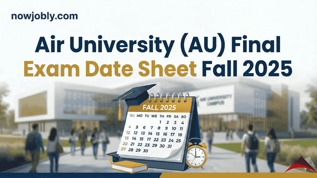 Air University (AU) Final Exam Date Sheet Fall 2025