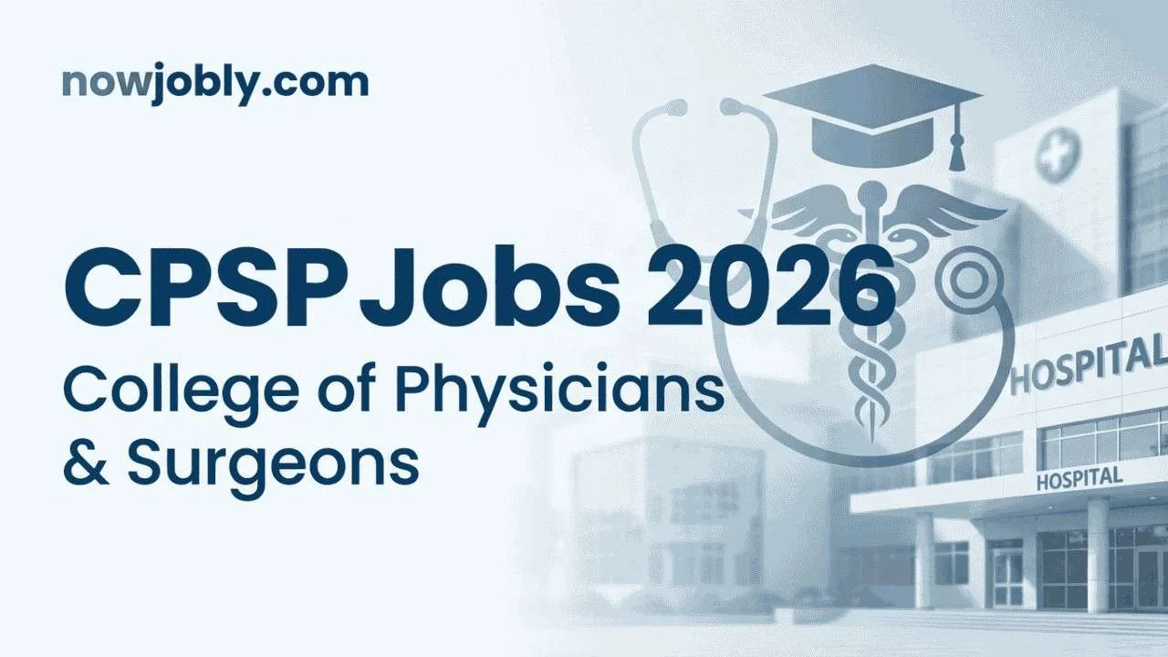 CPSP Jobs 2026: College of Physicians & Surgeons