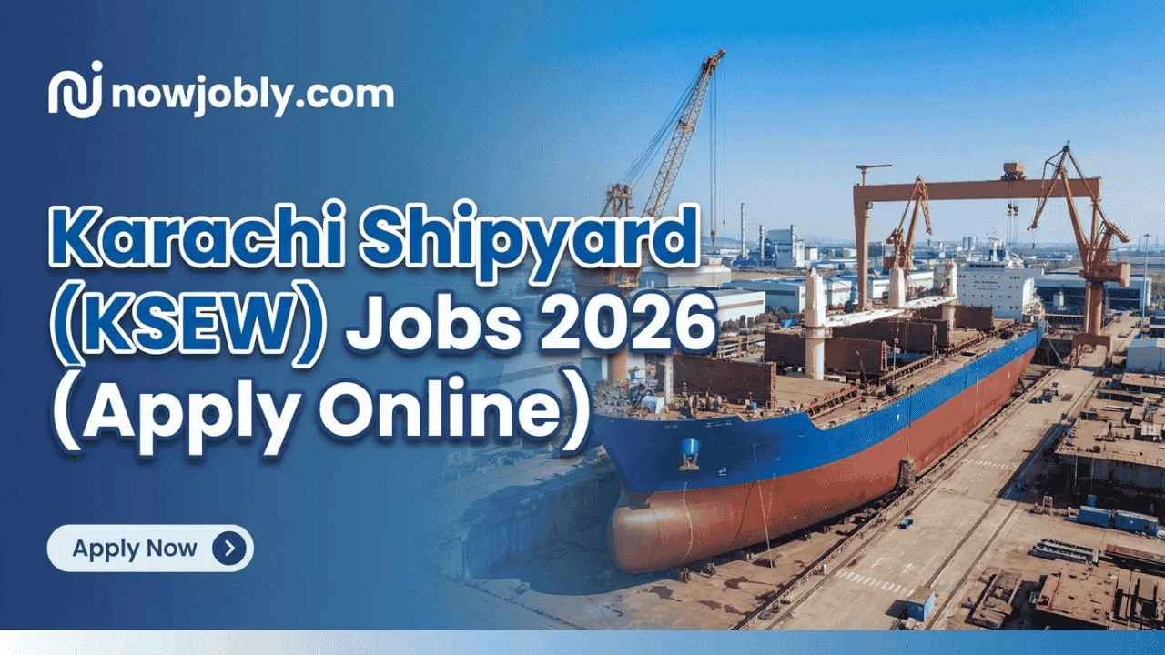 Karachi Shipyard (KSEW) Jobs 2026 (Apply Online)
